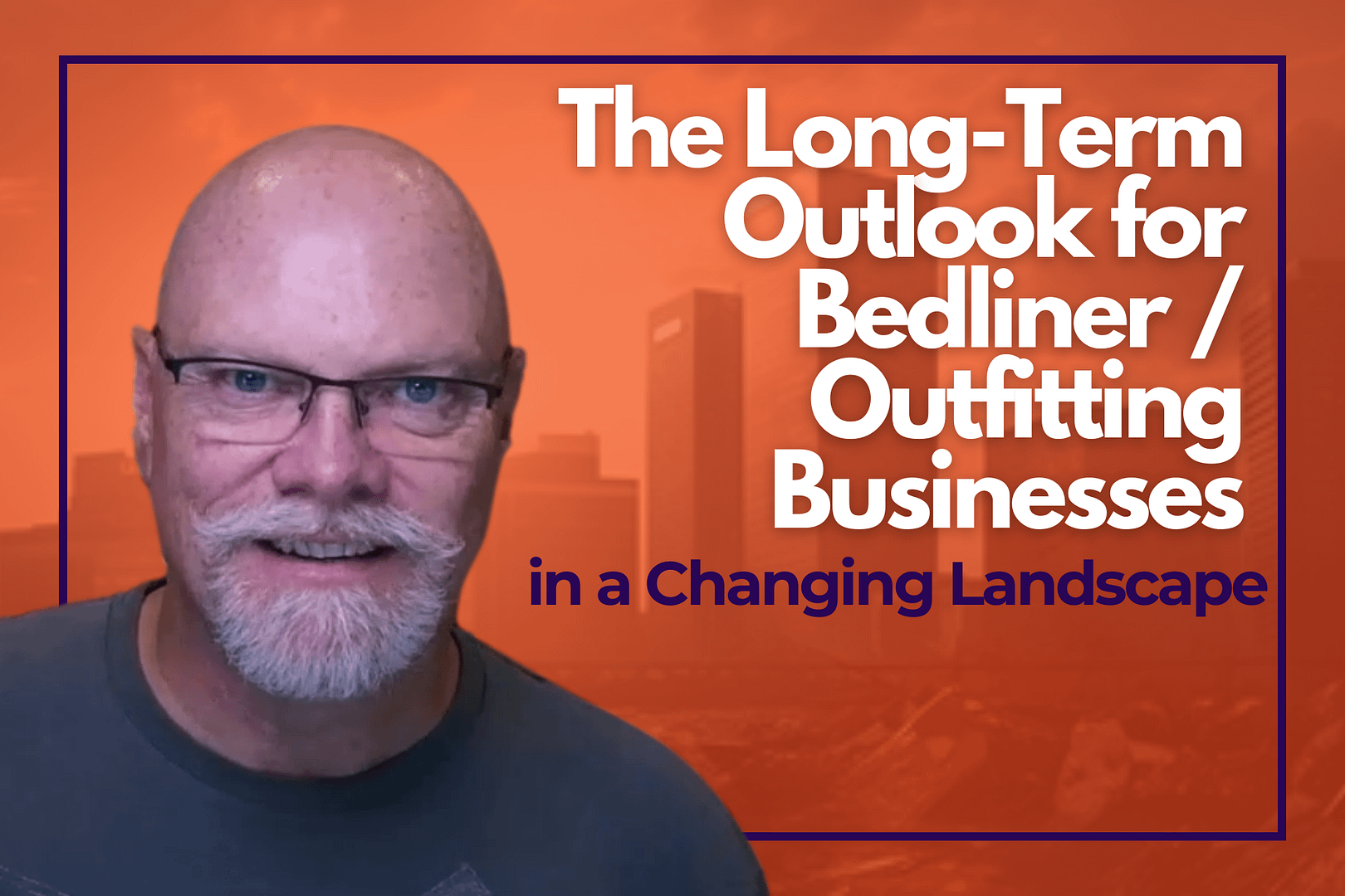 the long term outlook for bedliner outfitting businesses